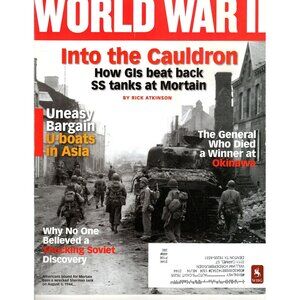 World War II Magazine August 2009 Rick Atkinson Into The Cauldron Mortain Battle